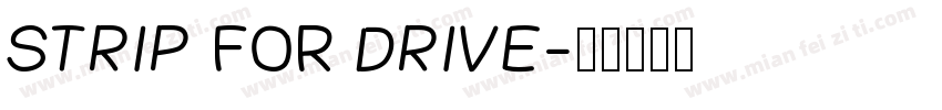 STRIP for DRIVE字体转换